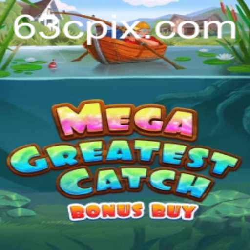 Unveiling MegaGreatestCatchBonusBuy: Dive into the Ultimate Gaming Adventure